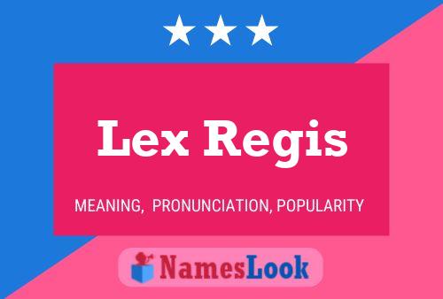 Lex Regis Name Poster