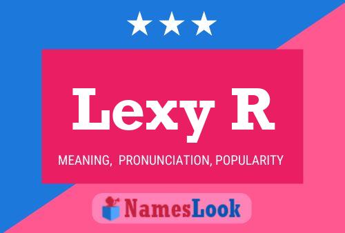 Lexy R Name Poster