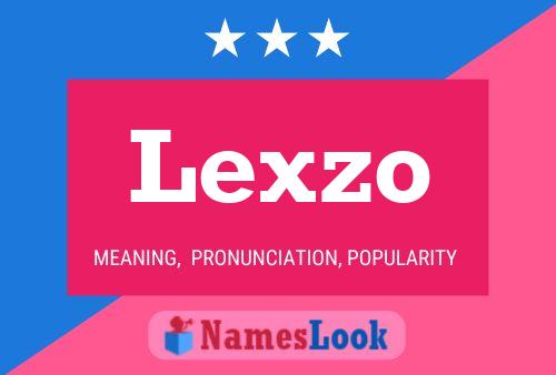 Lexzo Name Poster