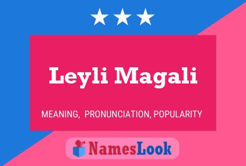 Leyli Magali Name Poster