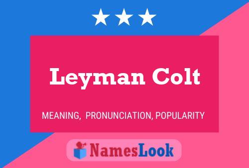 Leyman Colt Name Poster