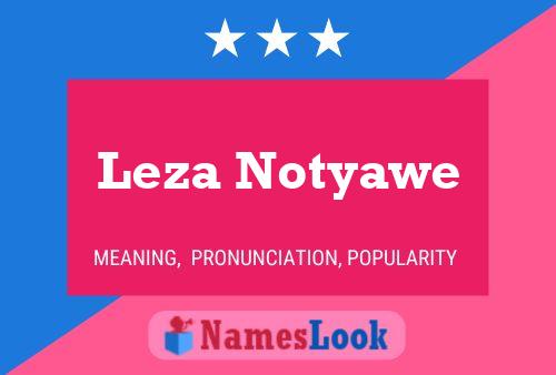 Leza Notyawe Name Poster