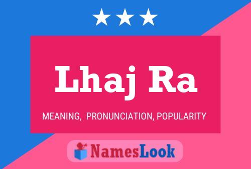 Lhaj Ra Name Poster