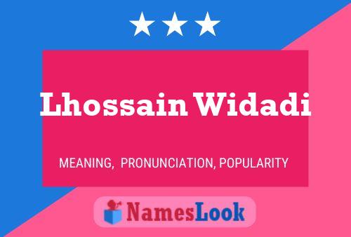 Lhossain Widadi Name Poster