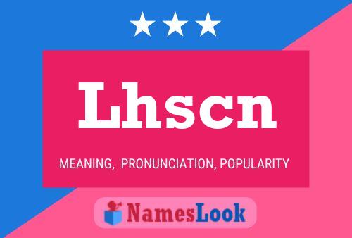 Lhscn Name Poster