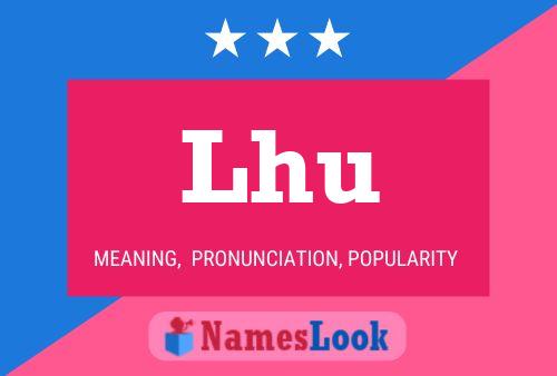 Lhu Name Poster