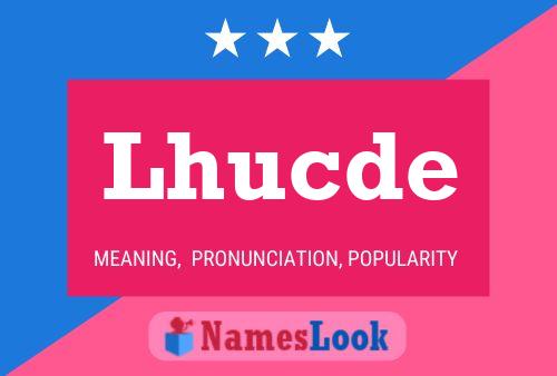 Lhucde Name Poster