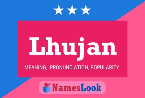 Lhujan Name Poster