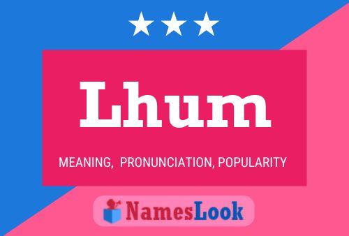 Lhum Name Poster