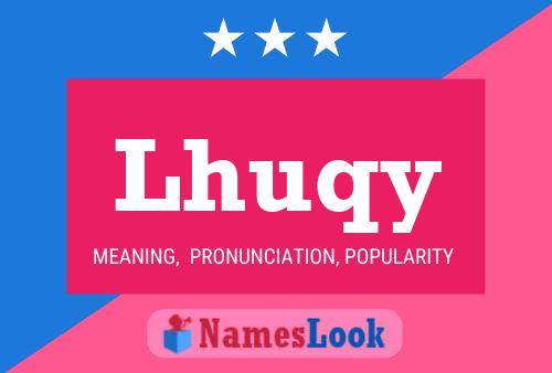 Lhuqy Name Poster