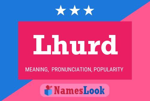 Lhurd Name Poster