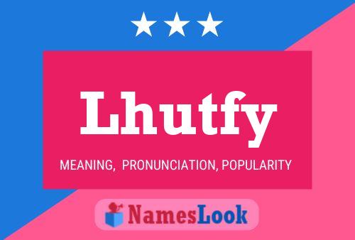 Lhutfy Name Poster