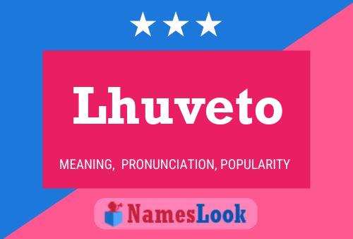 Lhuveto Name Poster