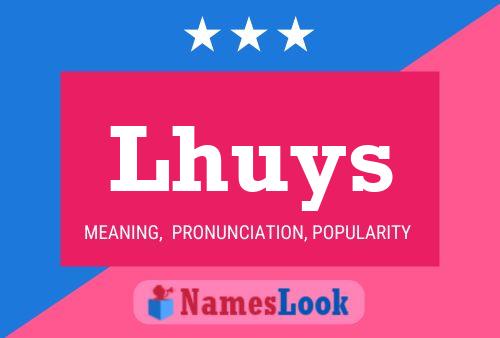 Lhuys Name Poster