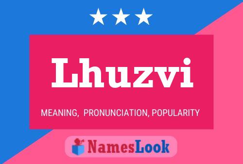 Lhuzvi Name Poster