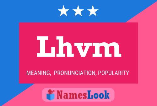 Lhvm Name Poster