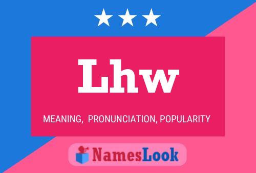 Lhw Name Poster