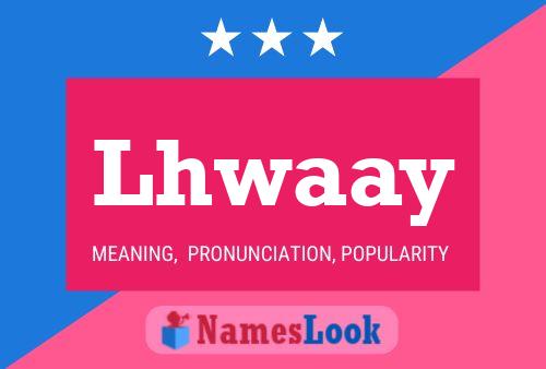 Lhwaay Name Poster