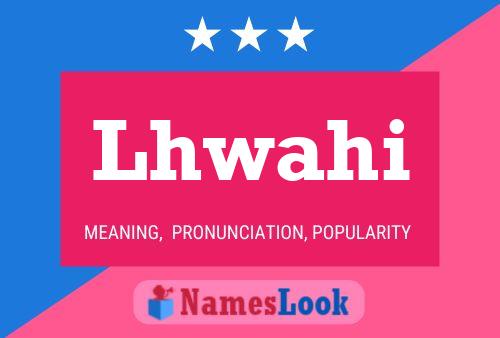 Lhwahi Name Poster