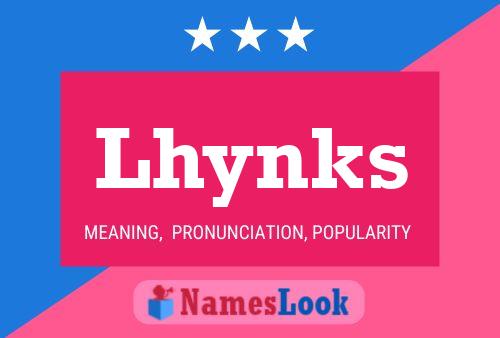 Lhynks Name Poster