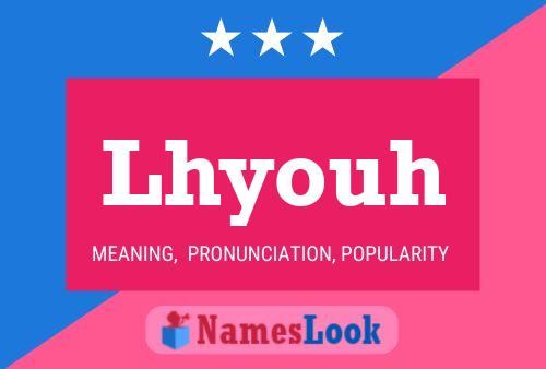 Lhyouh Name Poster