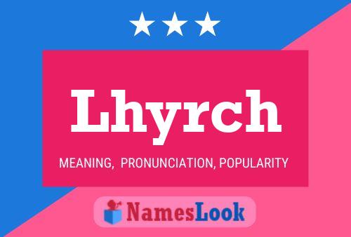 Lhyrch Name Poster