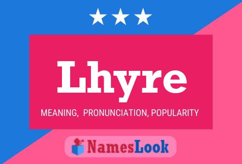 Lhyre Name Poster