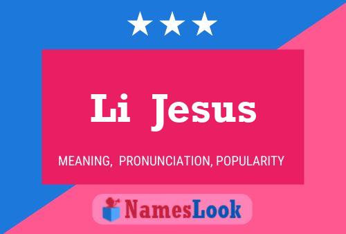 Li  Jesus Name Poster