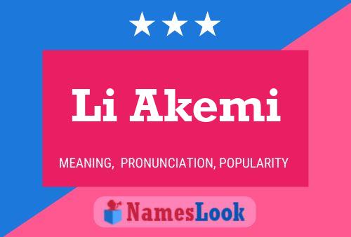 Li Akemi Name Poster