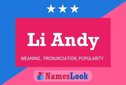 Li Andy Name Poster