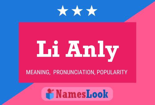 Li Anly Name Poster