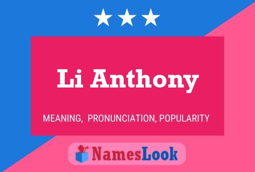 Li Anthony Name Poster