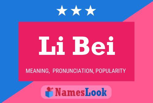 Li Bei Name Poster