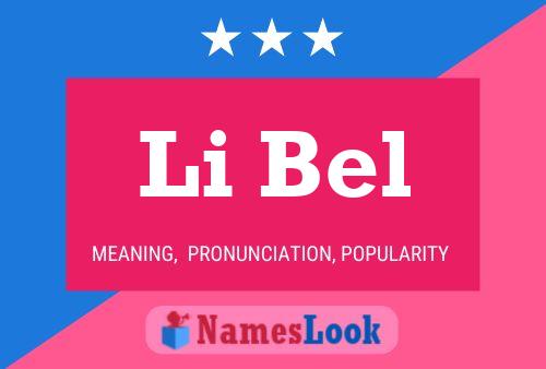 Li Bel Name Poster