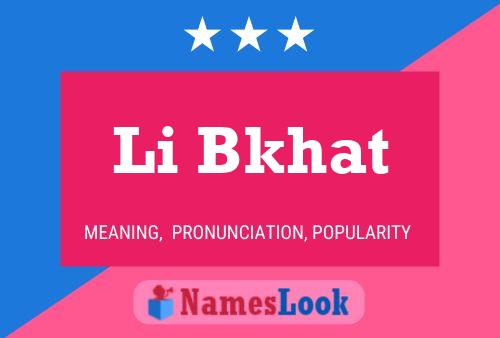 Li Bkhat Name Poster