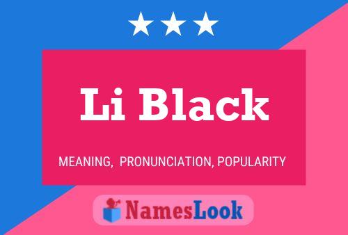 Li Black Name Poster