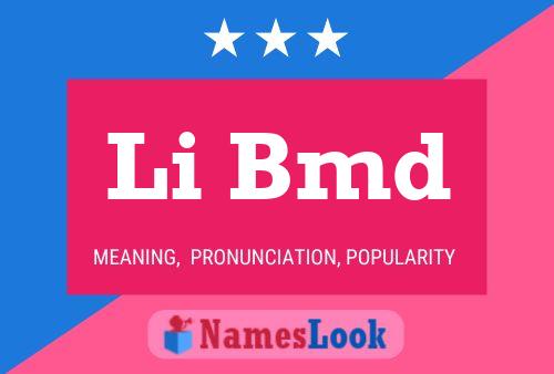 Li Bmd Name Poster