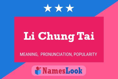 Li Chung Tai Name Poster