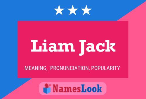 Liam Jack Name Poster