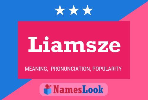 Liamsze Name Poster