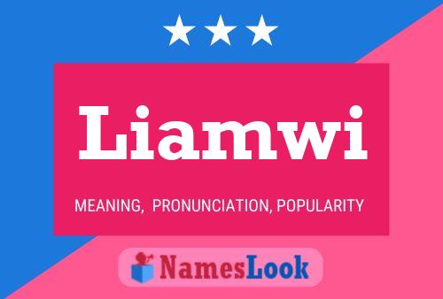 Liamwi Name Poster