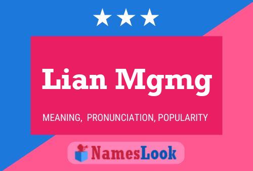 Lian Mgmg Name Poster