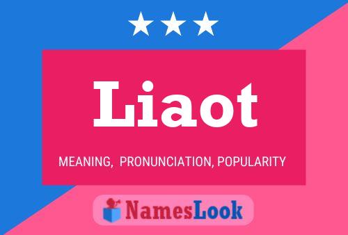 Liaot Name Poster