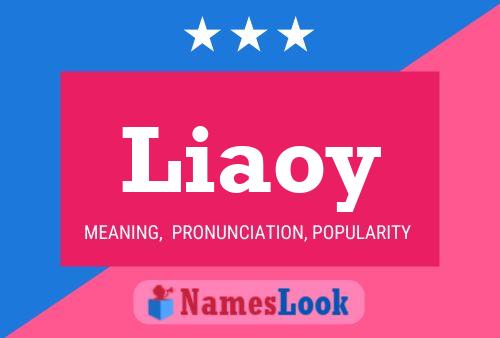 Liaoy Name Poster