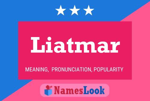 Liatmar Name Poster