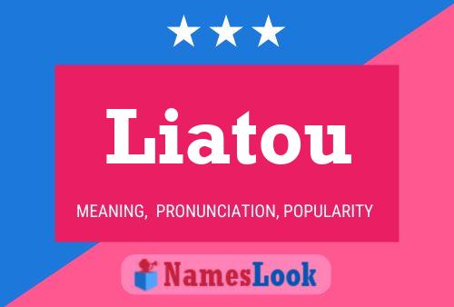 Liatou Name Poster