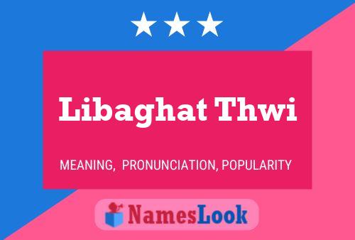 Libaghat Thwi Name Poster