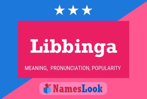 Libbinga Name Poster