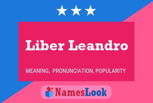 Liber Leandro Name Poster