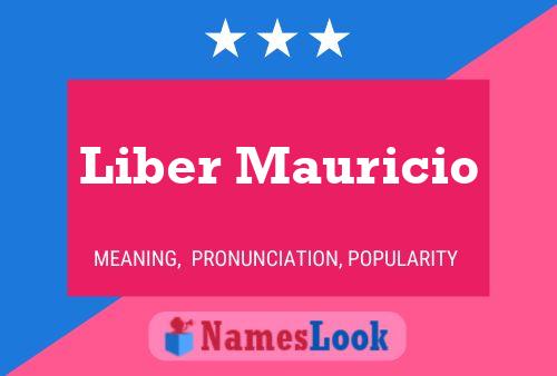 Liber Mauricio Name Poster